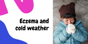 Cold weather and eczema