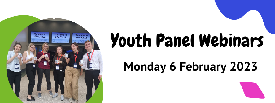 Youth Panel Webinars, Monday 6 February